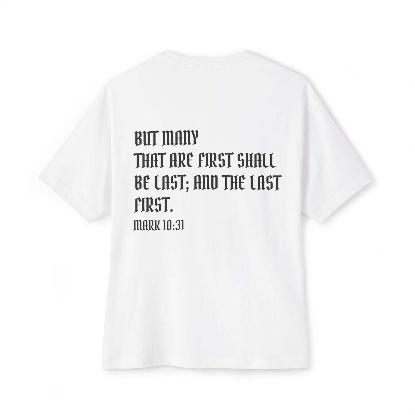Mark 10:31 Underrated Unisex Oversized Tee