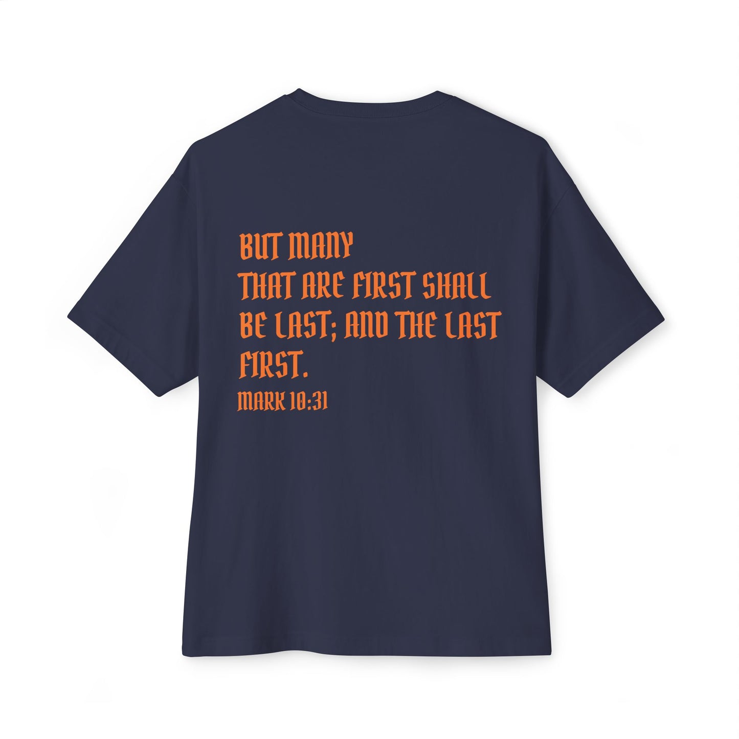 Mark 10:31 Underrated Unisex Oversized Tee