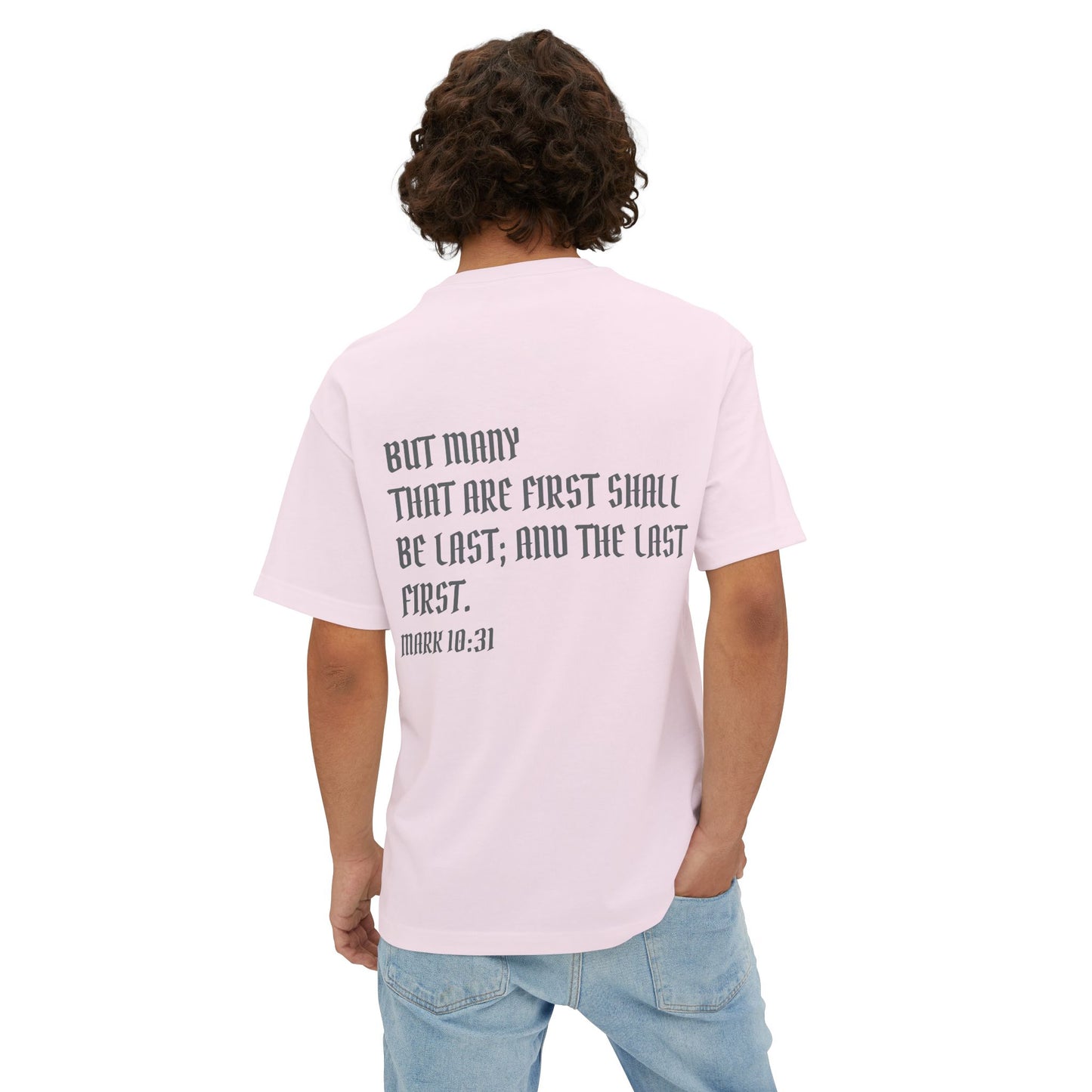 Mark 10:31 Underrated Unisex Oversized Tee